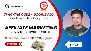 Ep- 35 - Critical Google Ads Tracking ID Mistakes to Avoid in 2024