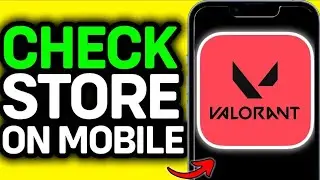 How to Check Valorant Store in Mobile in 2026 