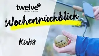 12ft Mag Wochenrückblick KW18 | Deeper | Laichzeit | Kombi-Rig | Zuckmückenlarven | Karpfenangeln
