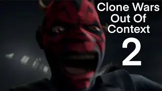 The Clone Wars out of context #2