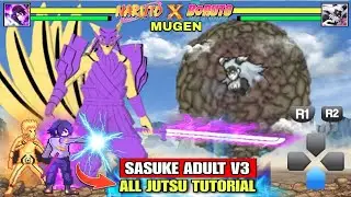 SASUKE ADULT V3‼️(ALL HIDDEN COMBO & JUTSU REVEAL) Naruto X Boruto Mugen /Anime Mugen Android