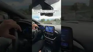 LA MIA RAGAZZA GUIDA LA MIA MACCHINA