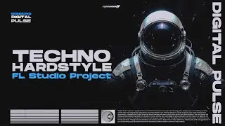 TECHNO HARDSTYLE - Template | MISSION9 - Digital Pulse - FL STUDIO
