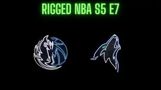 RIGGED NBA: Selling Out For The Future (S5 E7)