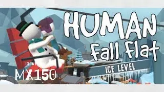 Human Fall Flat - i3 8130u - Geforce MX150