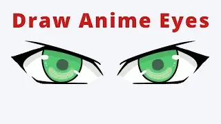 How to Draw Eyes ( Anime Style ) for Beginners