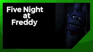 Five Night at Freddy