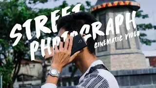 street photography - cinematic video