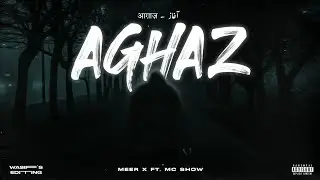 AGHAZ - MEER X ft. @SHOWX03 (Official Audio)