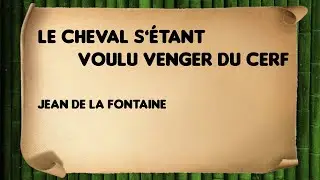 Le Cheval s’étant voulu venger du Cerf - Jean de La Fontaine - IV-13