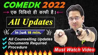 comedk counselling procedure 2022 | comedk counselling 2022 documents required | comedk 2022 updates