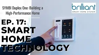 SYMBI Duplex One: Adding Technology With the Brilliant Smart Home System