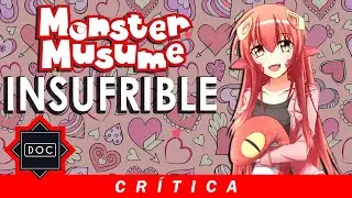 El Doctor habla sobre: MONSTER MUSUME