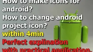 How to make the icon for android application project using photoshop and change the icon in android