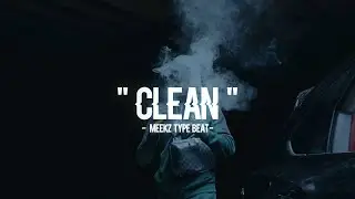 Meekz Type Beat 2021 - "Clean"