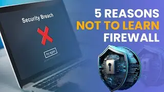 5 Reasons not to learn firewall | What is firewall | firewall