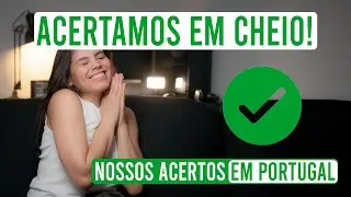 Nossos ACERTOS em PORTUGAL 🇵🇹