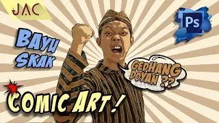 Cartoon Pop Art Comic Book Effect w/ Photoshop CS6 [JAC Art Code X Bayu SKAK]