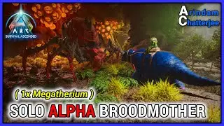 ARK Ascended Island - SOLO ALPHA BROODMOTHER vs 1x Megatherium - S3E26