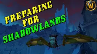 Shadowlands Pre Patch Preparations: Items, Addons, and Advice! (Things to help make leveling easier)