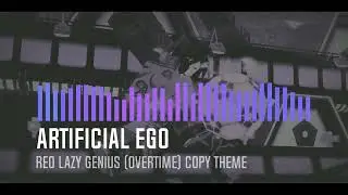 Artificial Ego (Reo's Nagi OVERTIME Copy) - Azure Latch OST