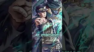 🔥Top 10 Strongest Jojo Characters [Part 1-7] 🔥 