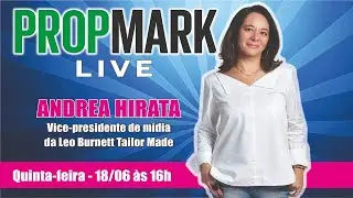 PROPMARK Live: Andrea Hirata, da Leo Burnett Tailor Made