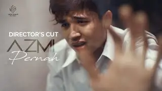 Azmi - Pernah (OFFICIAL VIDEO) (Director's cut )