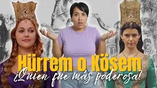 Hürrem or Kösem | Who was more powerful?