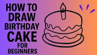 How to draw birthday cake easy step by step for beginners | Cake drawing and coloring tutorials