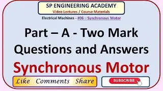 06 Electrical Machines -  Synchronous Motor -  Part - A - Two Mark Questions and Answers