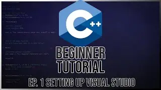 C++ Beginner Tutorial Ep. 1 | Setting Up Visual Studio (2021)
