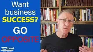 How to be successful in business by doing the opposite of your competitors