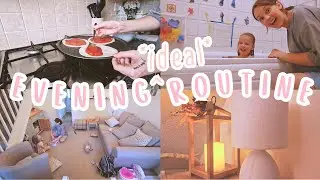 My Ideal Mum Evening Routine | Home Reset Routine