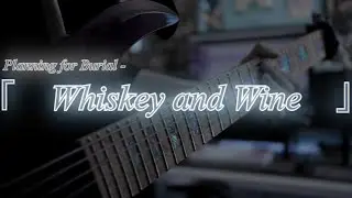 Planning For Burial - Whiskey and Wine Full Band Cover