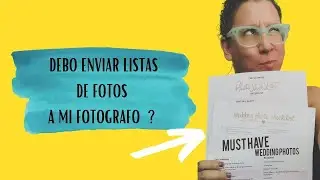 Debo enviar una lista de fotos a mi fotografo de bodas ?
