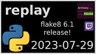 replay - flake8 6.1 release! - 2023-07-29
