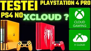 Testando Xcloud no Playstation 4 Pro | ps4 no xcloud | playstation 4 no xbox cloud gaming