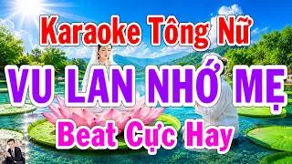 Karaoke Vu Lan Nhớ Mẹ Tông Nữ Beat Cực Hay Thành Lý Organ