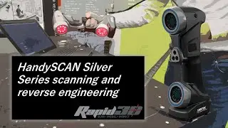 HandySCAN Silver Series: Scanning & Reverse Engineering