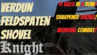 Verdun Kill Streak | Feldspaten Shovel Knight!