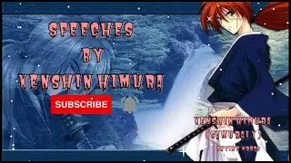 SPEECHES OF KENSHIN HIMURA/Philosophy Words Motivation||@ontime_words