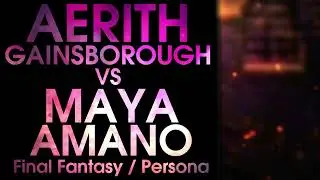 Death Battle Fan Made Trailer: Aerith Gainsborough VS Maya Amano (Final Fantasy VS Persona)