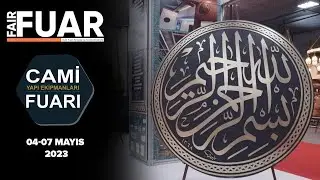 Fuar Dergisi TV-14.Uluslararası Cami Yapı Ekipmanları Fuarı-İstanbul Fuar Merkezi