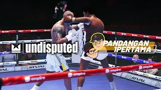 BACOTIN 24 Menit Undisputed - Akhirnya ada game tinju lagi! | Pandangan Pertama