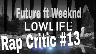 Rap Critic #13 - 
