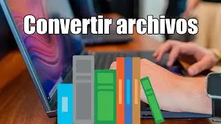 Como Convertir Archivos de un Formato a Otro | Online Converter | Windows |