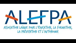 ALEFPA - accompagner chacun dans son projet