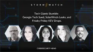 Storm⚡️Watch | Georgia Tech Sued, SolarWinds Leaks, and Freaky Friday KEV Drops.