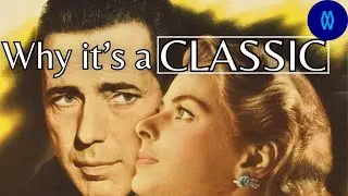Why It's a Classic: Casablanca